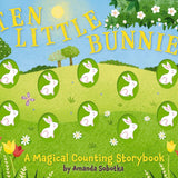 Ten Little Bunnies: A Magical Counting Storybook