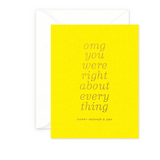 Omg Mom Was Right Greeting Card