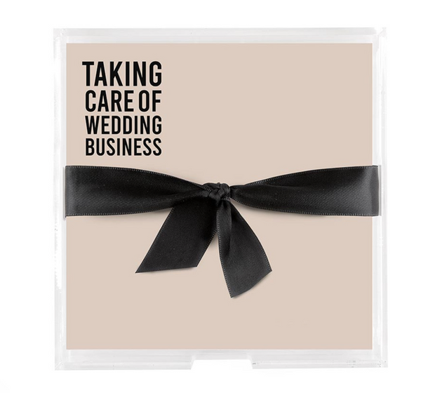 Taking Care Of Wedding Business Acrylic Notepad Tray