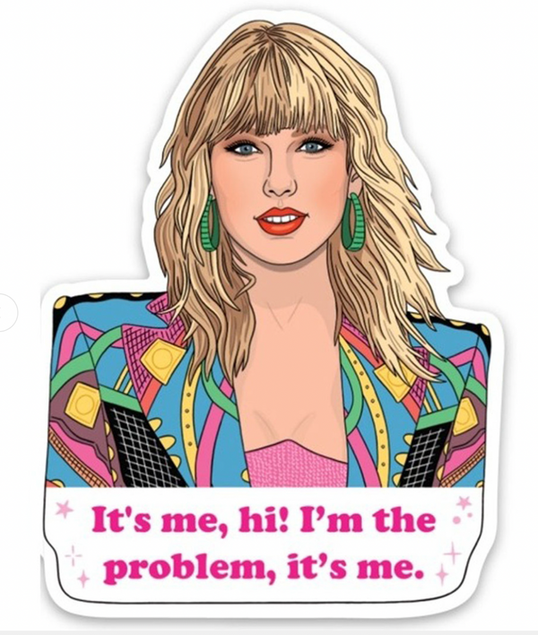 Taylor It's Me... Hi! Sticker
