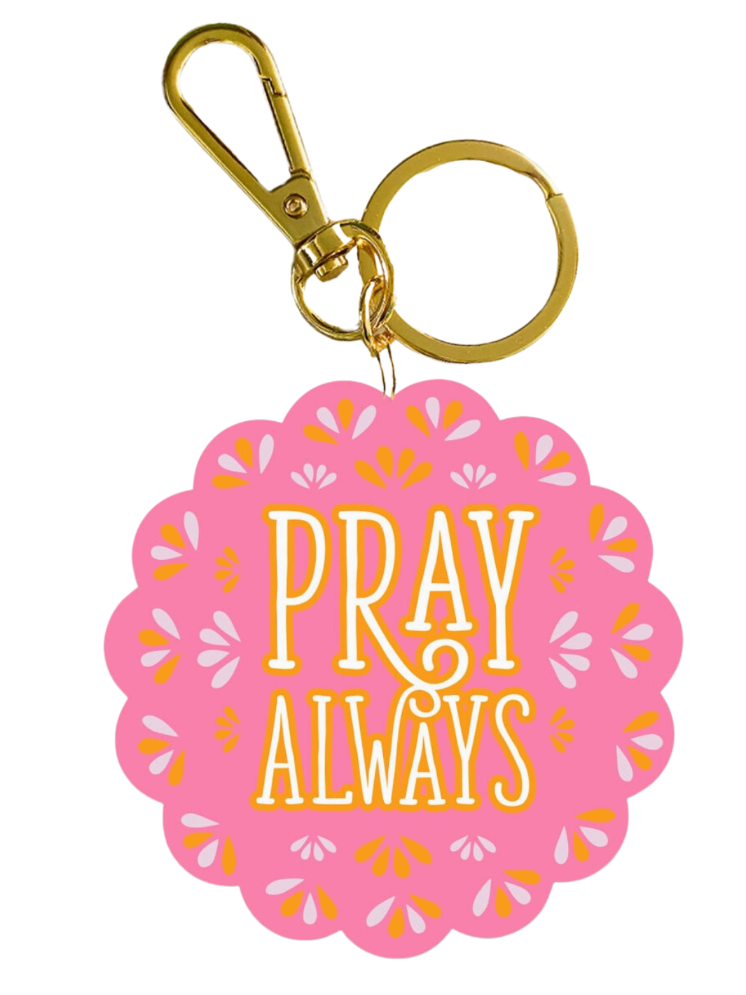 Pray Always Acrylic Keychain