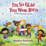 I'm So Glad You Were Born