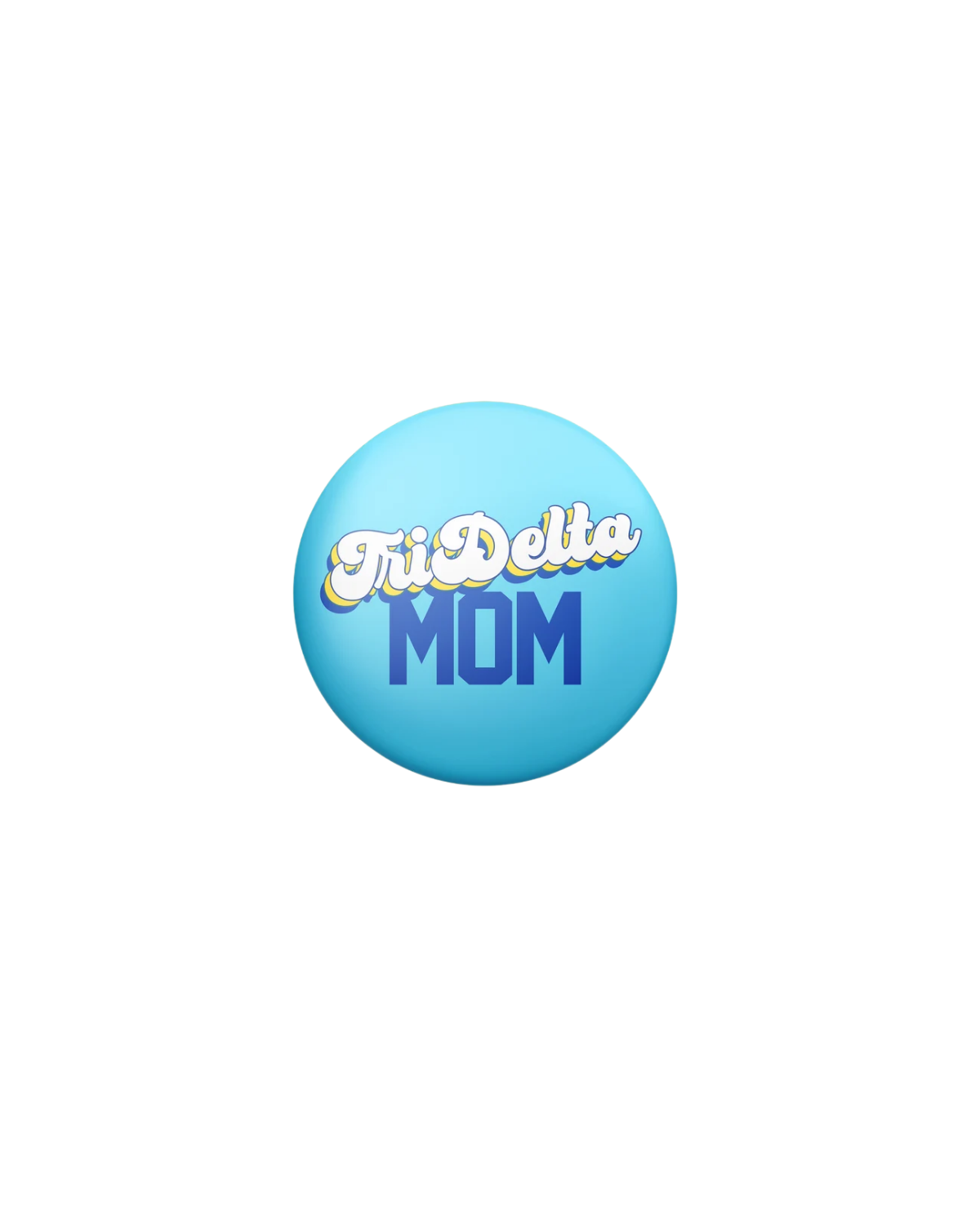 Sorority Mom Button