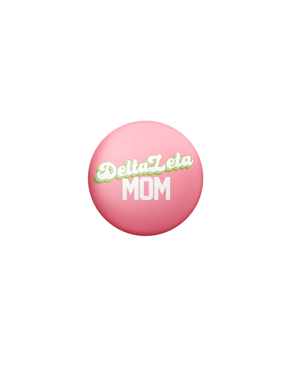 Sorority Mom Button