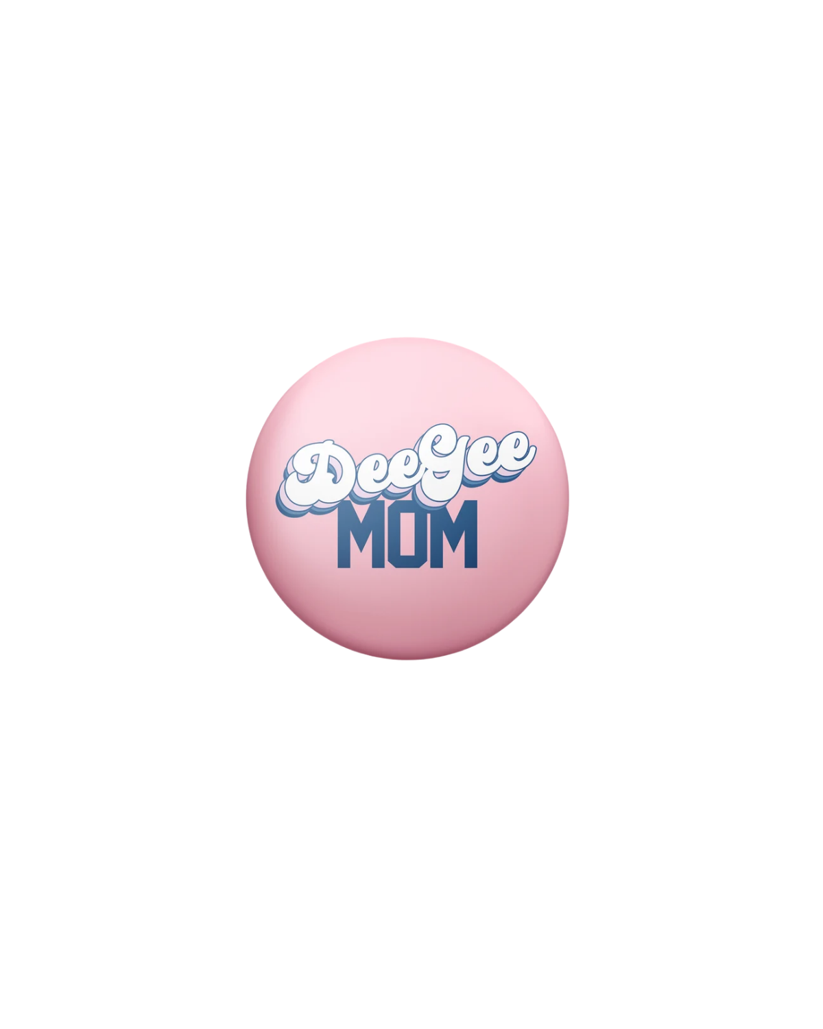 Sorority Mom Button