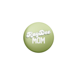 Sorority Mom Button