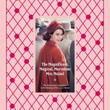 The Magnificent, Magical, Marvelous Mrs. Maisel