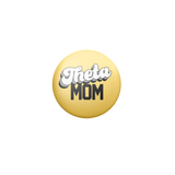 Sorority Mom Button