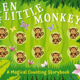 Ten Little Monkeys: A Magical Counting Storybook