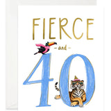 Fierce 40 Birthday Card