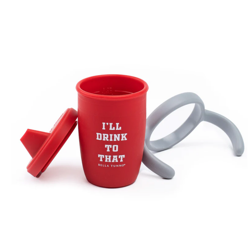 I'll Drink To That Sippy Cup