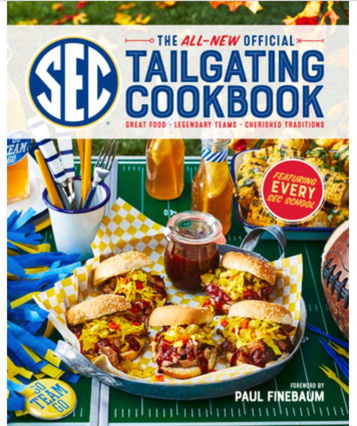 The All-New Official SEC Tailgating Cookbook