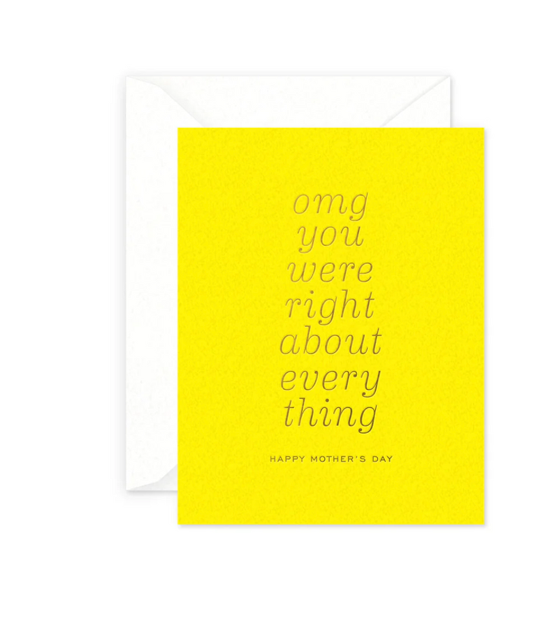 Omg Mom Was Right Greeting Card