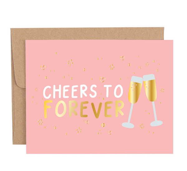 Cheers To Forever Greeting Card