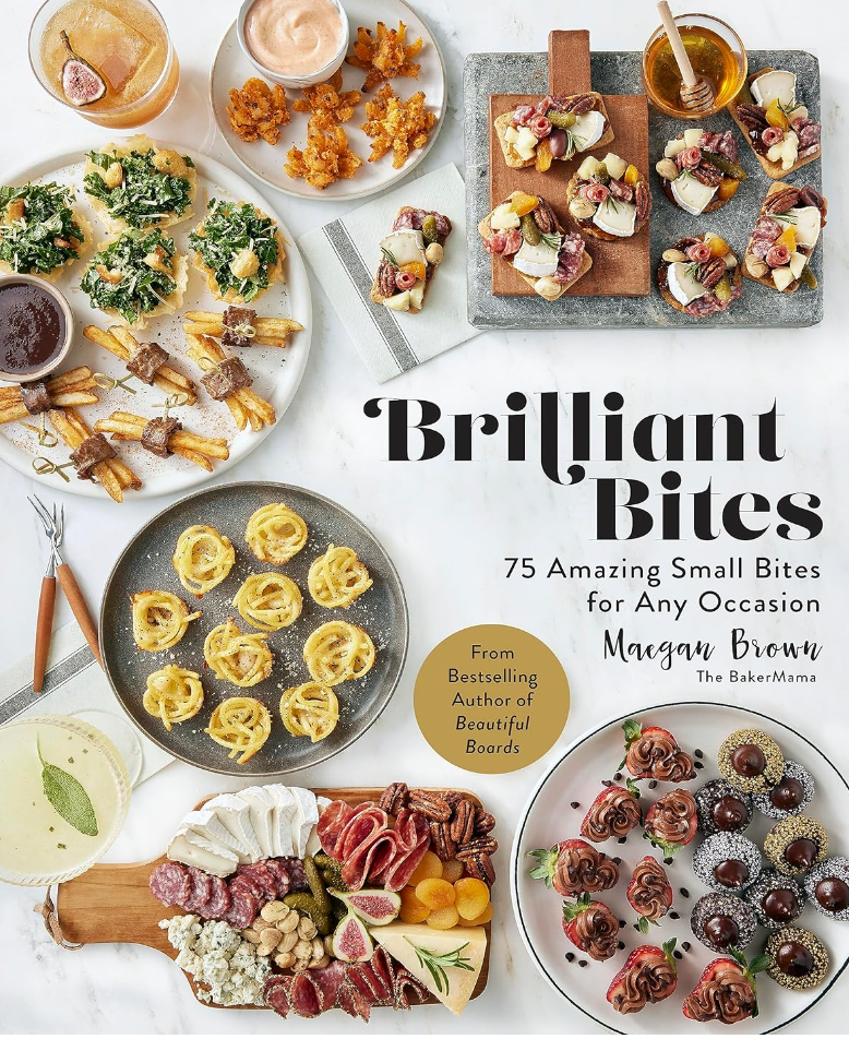 Brilliant Bites: 75 Amazing Small Bites for Any Occasion