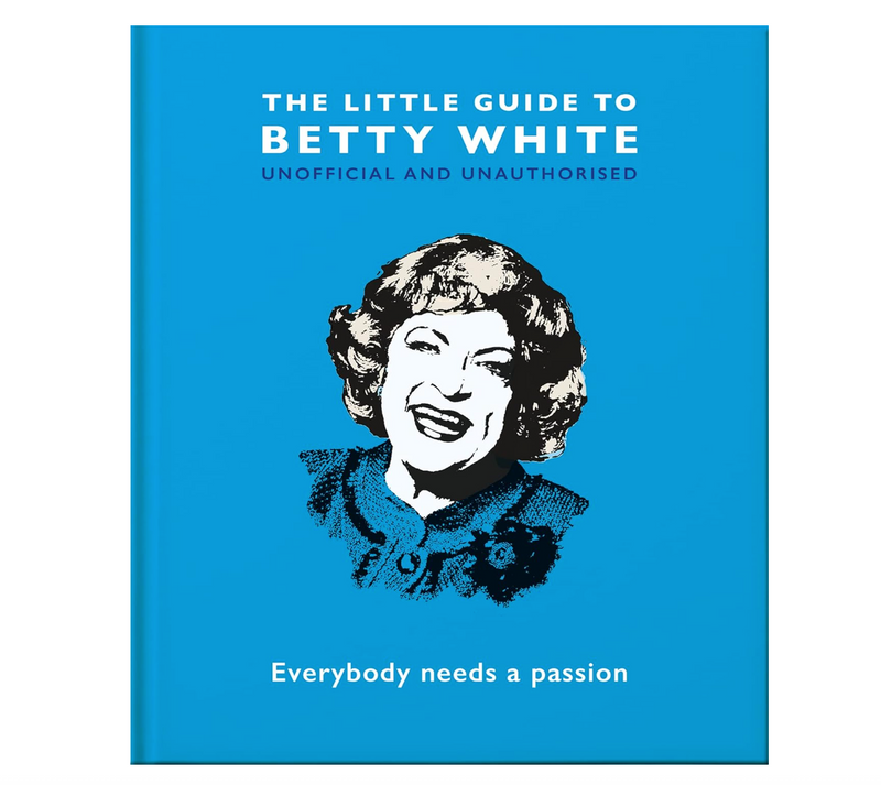 The Little Guide To Betty White