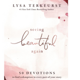 Seeing Beautiful Again: 50 Devotions