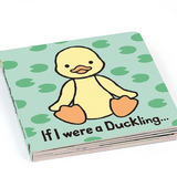 If I Were A Duckling Board Book
