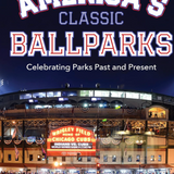 America's Classic Ballparks