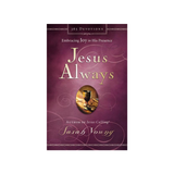 Jesus Always: Embracing Joy in His Presence
