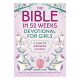 Bible in 52 Weeks Devotional for Girls