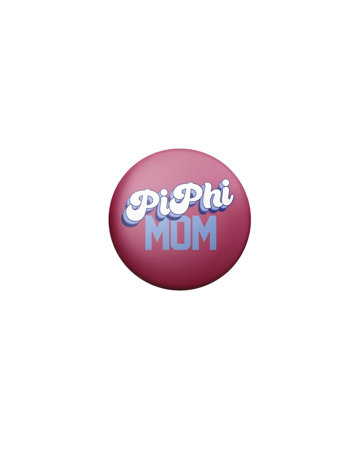 Sorority Mom Button