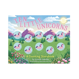 Ten Little Unicorns: A Counting Storybook