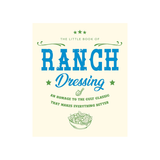 The Little Book of Ranch Dressing