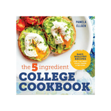 The 5-Ingredient College Cookbook