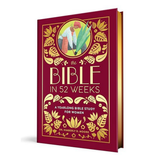 The Bible In 52 Weeks