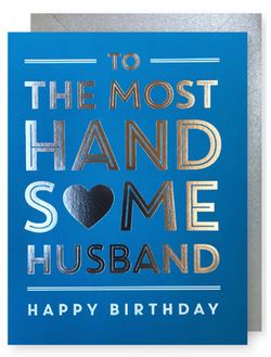 Handsome Husband Birthday Card