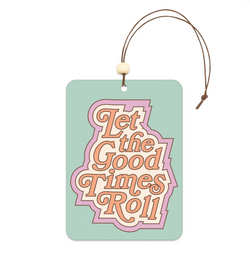 Let the Good Times Roll Car Air Freshener