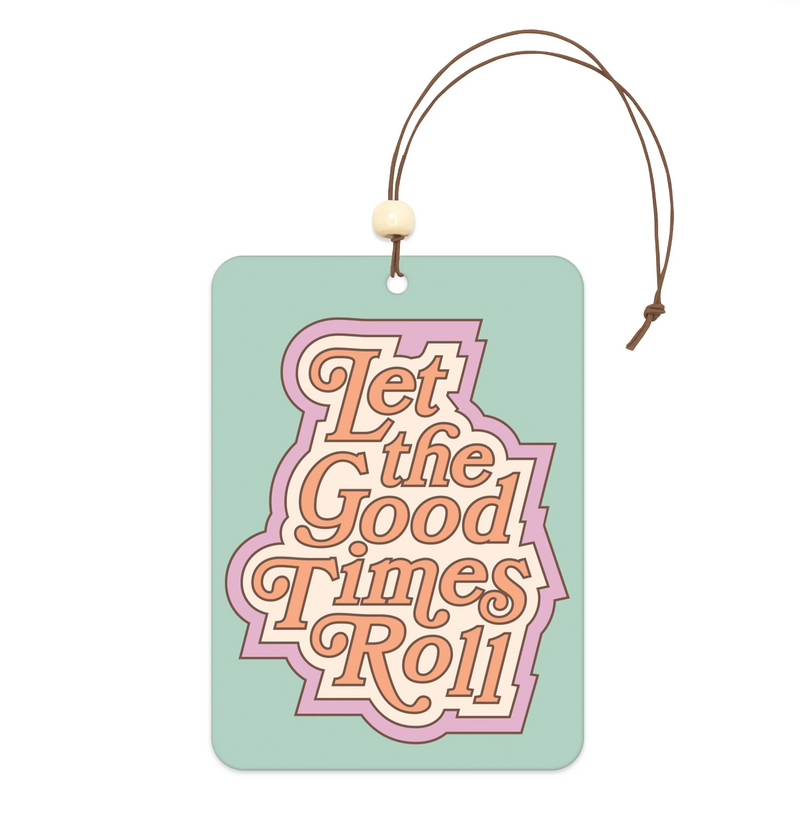 Let the Good Times Roll Car Air Freshener